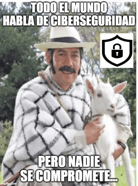 Todo el mundo habla de Ciberseguridad, pero nadie se compromete